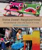 Go to record Home sweet neighborhood : transforming cities one block at...