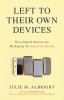 Go to record Left to their own devices : how digital natives are reshap...