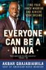 Go to record Everyone can be a ninja : find your inner warrior and achi...