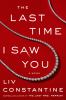 Go to record The last time I saw you : a novel