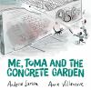 Go to record Me, Toma and the concrete garden