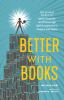 Go to record Better with books : 500 diverse books to ignite empathy an...