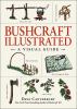 Go to record Bushcraft illustrated : a visual guide