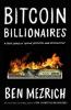 Go to record Bitcoin billionaires : a true story of genius, betrayal, a...