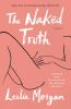 Go to record The naked truth : a memoir