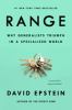 Go to record Range : why generalists triumph in a specialized world
