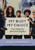 Go to record My body, my choice : the fight for abortion rights