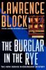 Go to record The burglar in the rye : a Bernie Rhodenbarr mystery