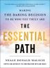 Go to record The essential path : making the daring decision to become ...