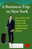 Go to record A business trip to New York.