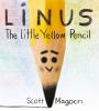 Go to record Linus the little yellow pencil