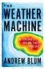 Go to record The weather machine : a journey inside the forecast