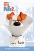 Go to record The secret life of pets 2 : the deluxe junior novelization