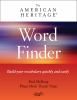 Go to record The American Heritage word finder : build vocabulary quick...