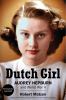 Go to record Dutch girl : Audrey Hepburn and World War II