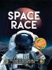 Go to record Space race : the story of space exploration to the Moon an...