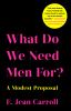 Go to record What do we need men for? : a modest proposal