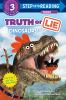 Go to record Truth or lie : dinosaurs!