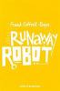 Go to record Runaway robot