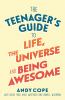 Go to record The teenager's guide to life, the universe & being awesome