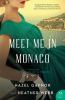 Go to record Meet me in Monaco : a novel of Grace Kelly's royal wedding