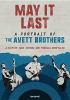 Go to record May it last : a portrait of the Avett Brothers