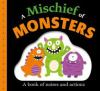 Go to record A mischief of monsters : a book of noises and actions