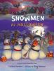 Go to record Snowmen at Halloween