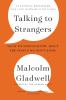 Go to record Talking to strangers : what we should know about the peopl...