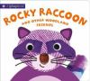 Go to record Rocky Raccoon and other woodland friends