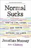 Go to record Normal sucks : how to live, learn, and thrive outside the ...