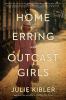 Go to record Home for erring and outcast girls : a novel