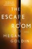 Go to record The escape room : a novel