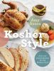 Go to record Kosher style : more than 100 Jewish recipes for the modern...