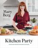 Go to record Kitchen party : effortless recipes for every occasion