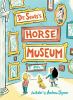 Go to record Dr. Seuss's horse museum