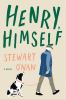 Go to record Henry, himself : a novel