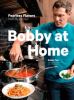 Go to record Bobby at home : fearless flavors from my kitchen