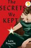 Go to record The secrets we kept : a novel