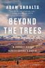 Go to record Beyond the trees : a journey alone across Canada's Arctic