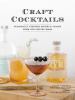 Go to record Craft cocktails : seasonally inspired drinks and snacks fr...