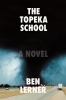 Go to record The Topeka school : a novel