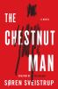 Go to record The chestnut man : a novel