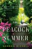 Go to record The peacock summer : a novel