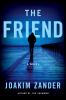 Go to record The friend : a novel