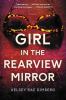 Go to record Girl in the rearview mirror : a novel