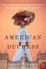 Go to record American duchess : a novel of Consuelo Vanderbilt