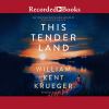 Go to record This tender land : a novel