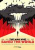 Go to record The man who saved the world : the astonishing true story o...