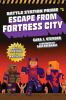Go to record Battle Station Prime. #1, Escape from Fortress City : an u...